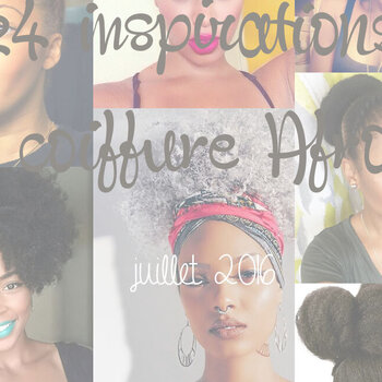 24 inspirations coiffure afro juillet 2016